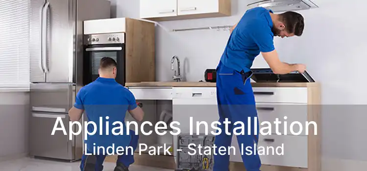 Appliances Installation Linden Park - Staten Island