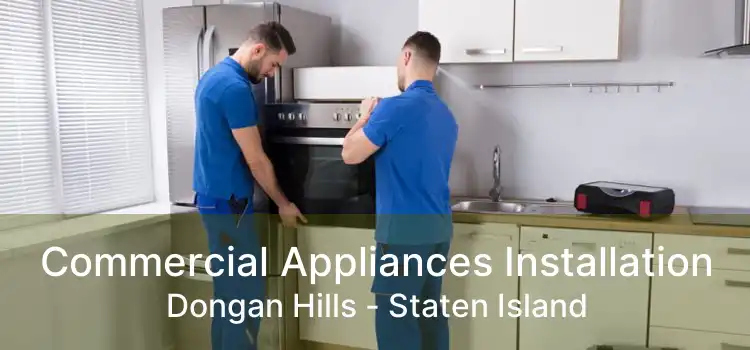 Commercial Appliances Installation Dongan Hills - Staten Island