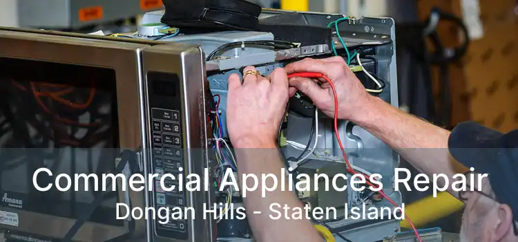 Commercial Appliances Repair Dongan Hills - Staten Island