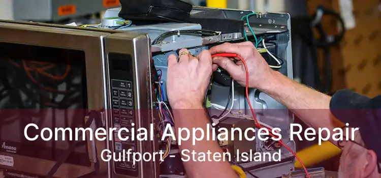 Commercial Appliances Repair Gulfport - Staten Island