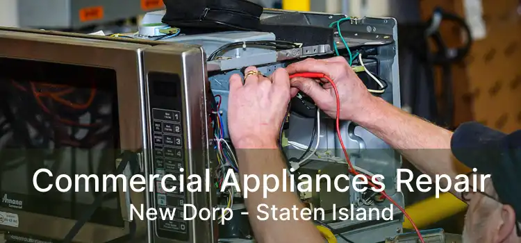 Commercial Appliances Repair New Dorp - Staten Island