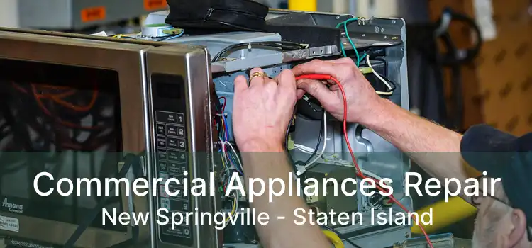 Commercial Appliances Repair New Springville - Staten Island