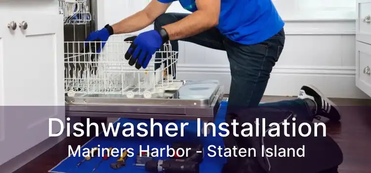 Dishwasher Installation Mariners Harbor - Staten Island