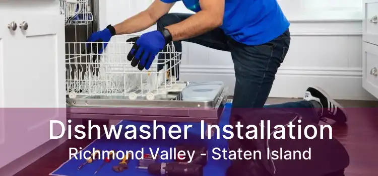 Dishwasher Installation Richmond Valley - Staten Island