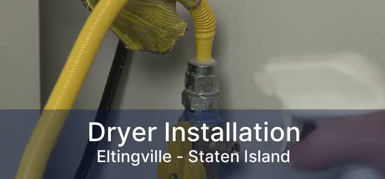 Dryer Installation Eltingville - Staten Island