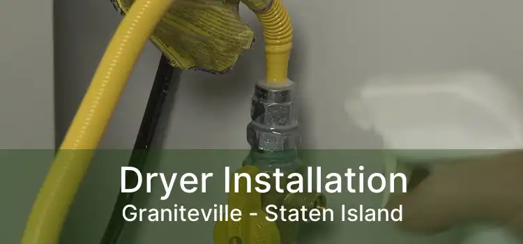 Dryer Installation Graniteville - Staten Island