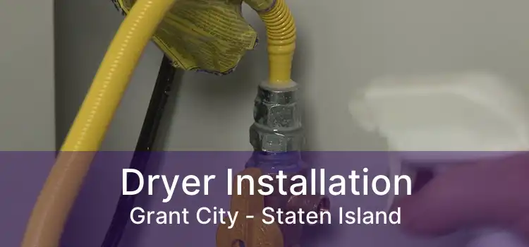 Dryer Installation Grant City - Staten Island