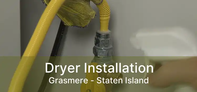 Dryer Installation Grasmere - Staten Island