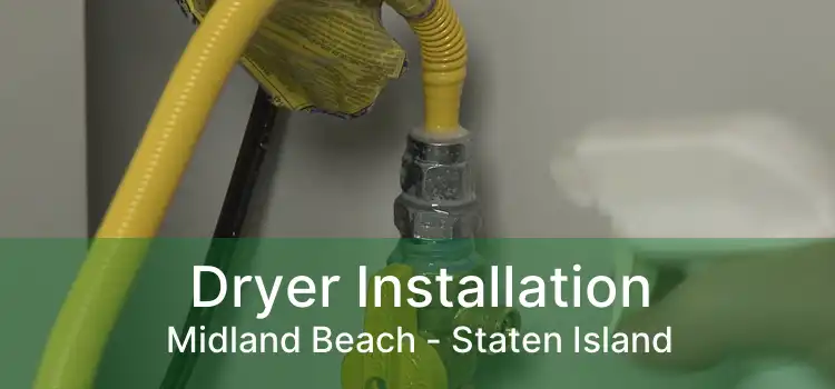 Dryer Installation Midland Beach - Staten Island