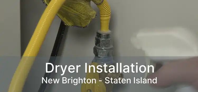 Dryer Installation New Brighton - Staten Island