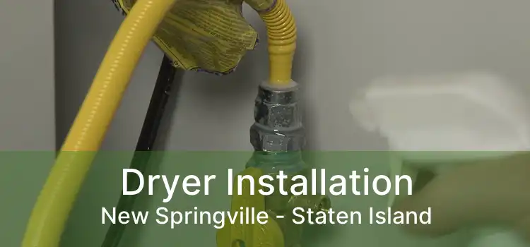 Dryer Installation New Springville - Staten Island