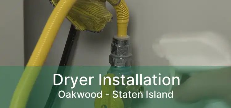 Dryer Installation Oakwood - Staten Island