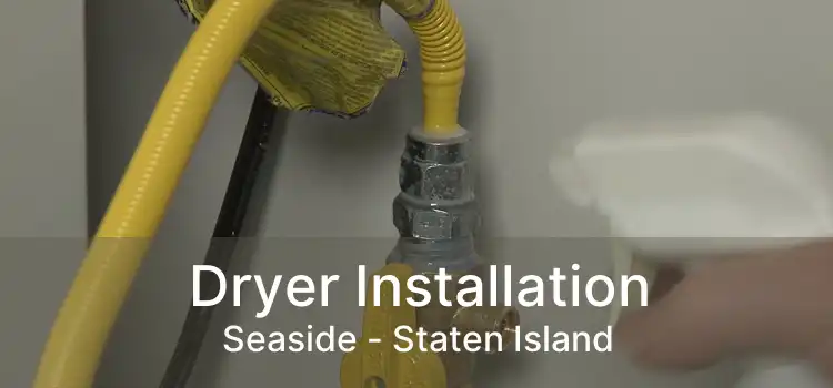 Dryer Installation Seaside - Staten Island