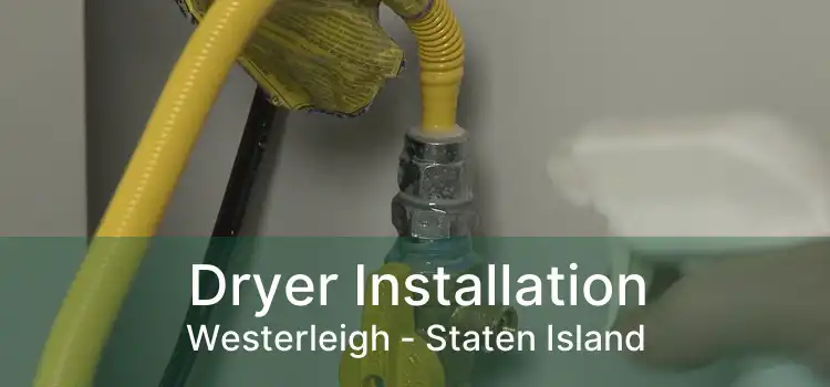 Dryer Installation Westerleigh - Staten Island