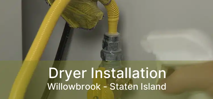 Dryer Installation Willowbrook - Staten Island