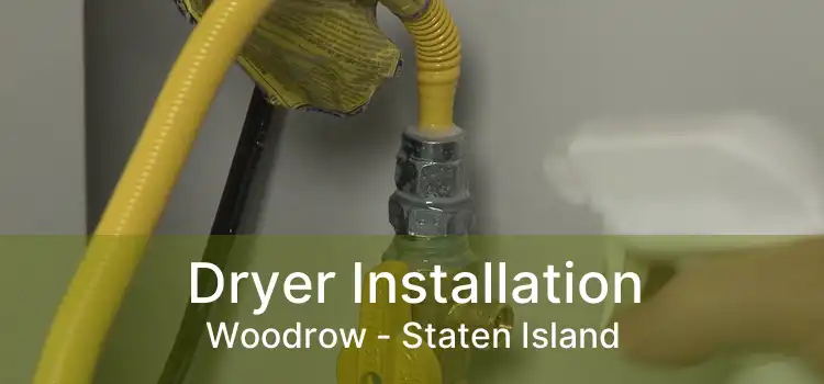 Dryer Installation Woodrow - Staten Island