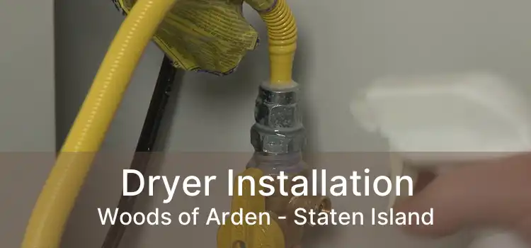 Dryer Installation Woods of Arden - Staten Island