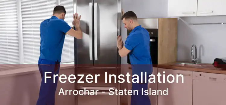 Freezer Installation Arrochar - Staten Island