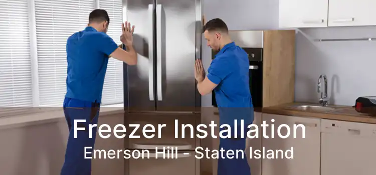 Freezer Installation Emerson Hill - Staten Island