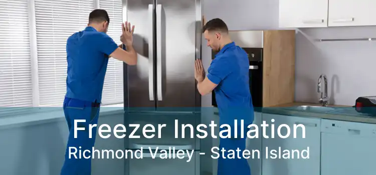 Freezer Installation Richmond Valley - Staten Island