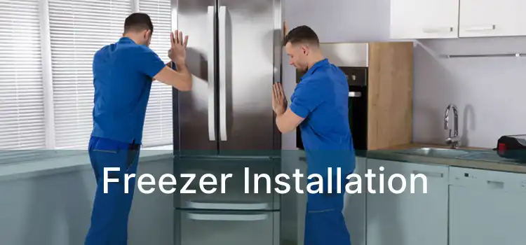 Freezer Installation 