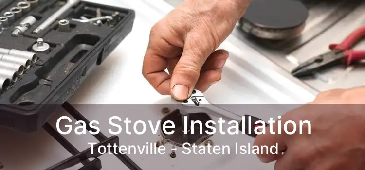 Gas Stove Installation Tottenville - Staten Island