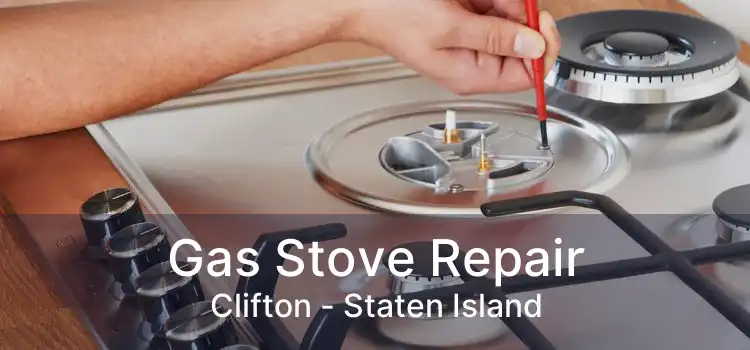 Gas Stove Repair Clifton - Staten Island