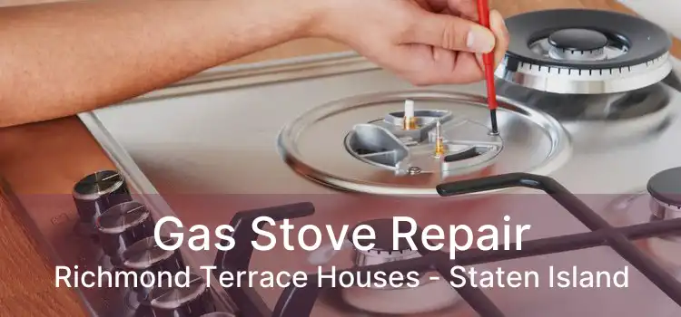 Gas Stove Repair Richmond Terrace Houses - Staten Island