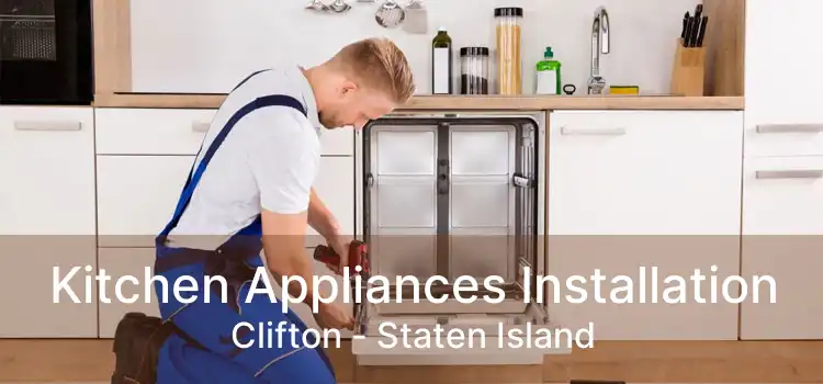 Kitchen Appliances Installation Clifton - Staten Island