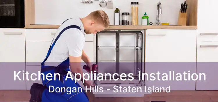 Kitchen Appliances Installation Dongan Hills - Staten Island