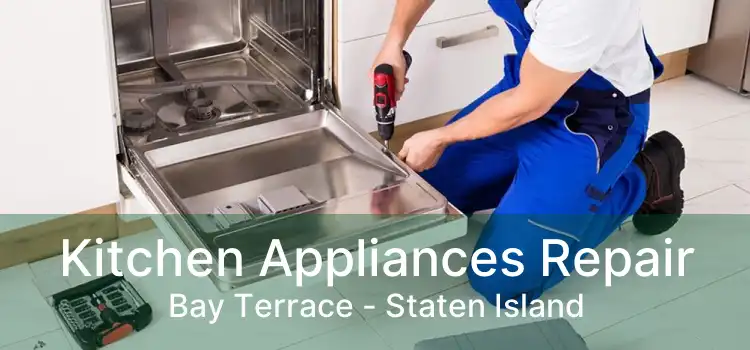 Kitchen Appliances Repair Bay Terrace - Staten Island