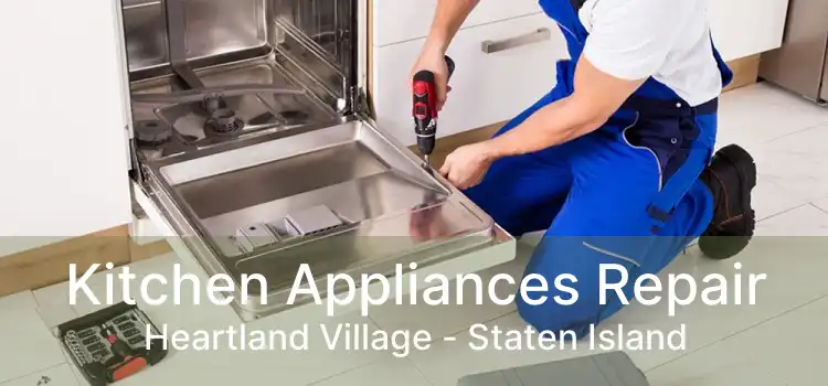 Kitchen Appliances Repair Heartland Village - Staten Island