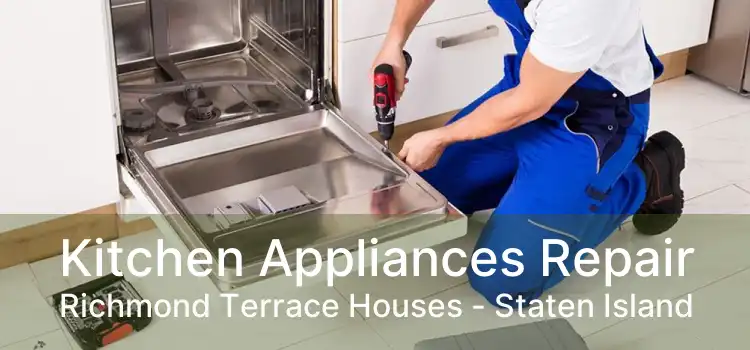 Kitchen Appliances Repair Richmond Terrace Houses - Staten Island