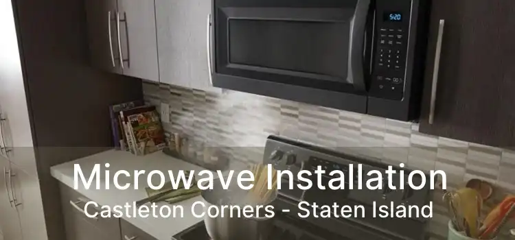 Microwave Installation Castleton Corners - Staten Island