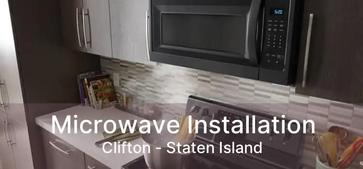 Microwave Installation Clifton - Staten Island