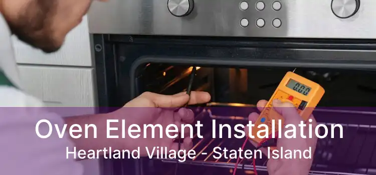 Oven Element Installation Heartland Village - Staten Island