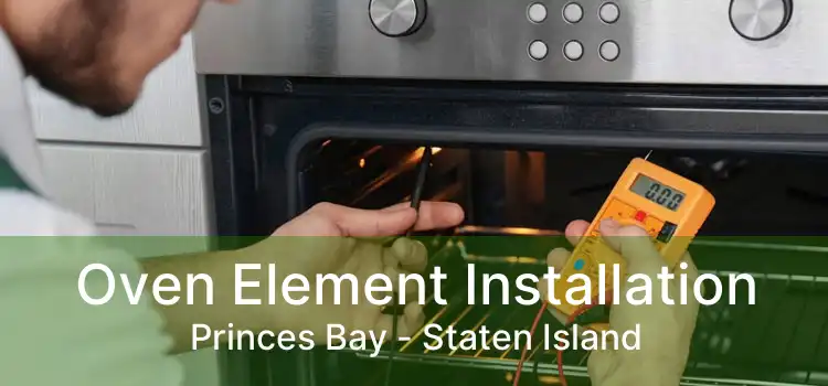 Oven Element Installation Princes Bay - Staten Island