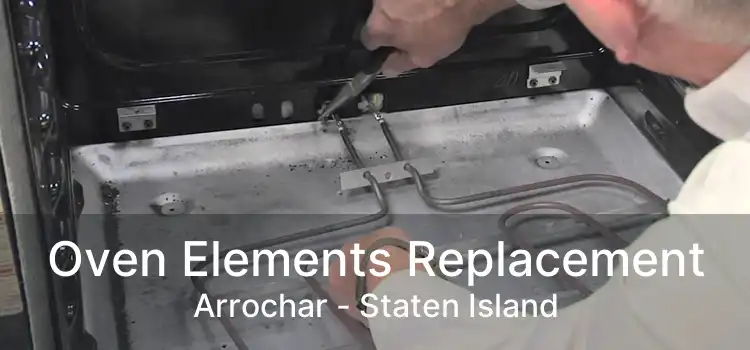 Oven Elements Replacement Arrochar - Staten Island