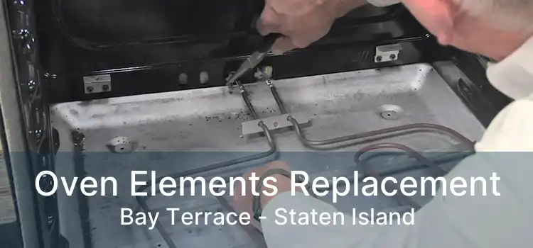 Oven Elements Replacement Bay Terrace - Staten Island