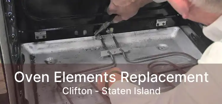 Oven Elements Replacement Clifton - Staten Island