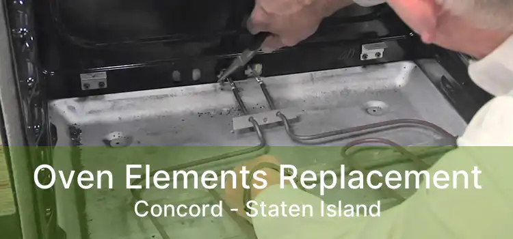 Oven Elements Replacement Concord - Staten Island