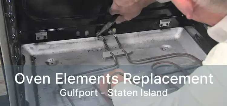 Oven Elements Replacement Gulfport - Staten Island