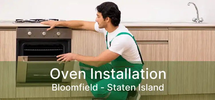 Oven Installation Bloomfield - Staten Island