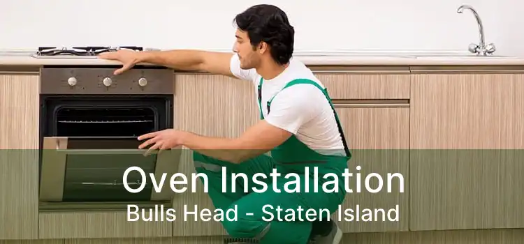 Oven Installation Bulls Head - Staten Island