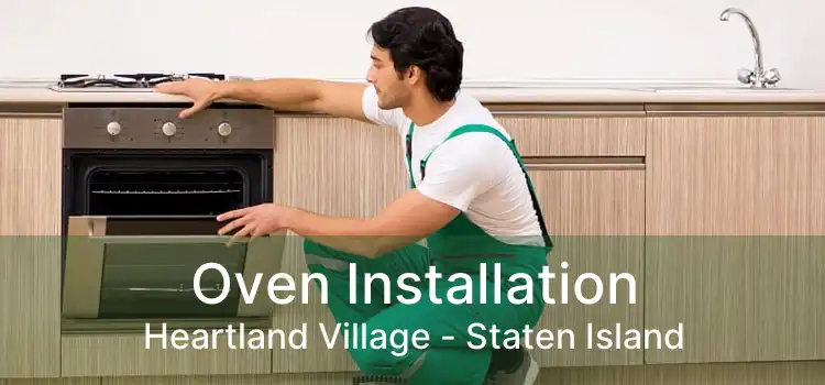 Oven Installation Heartland Village - Staten Island