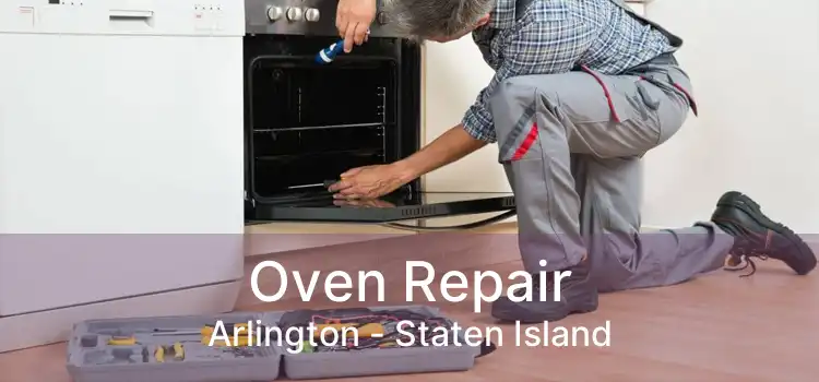 Oven Repair Arlington - Staten Island