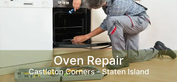 Oven Repair Castleton Corners - Staten Island