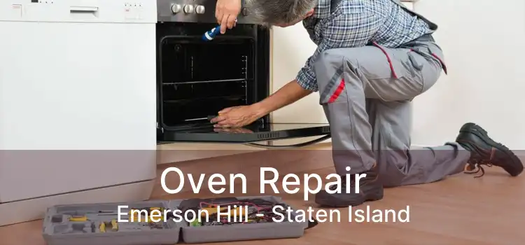 Oven Repair Emerson Hill - Staten Island