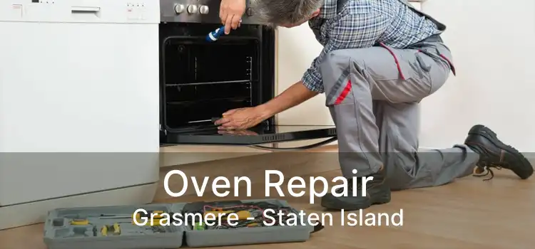 Oven Repair Grasmere - Staten Island