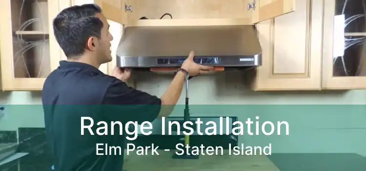 Range Installation Elm Park - Staten Island